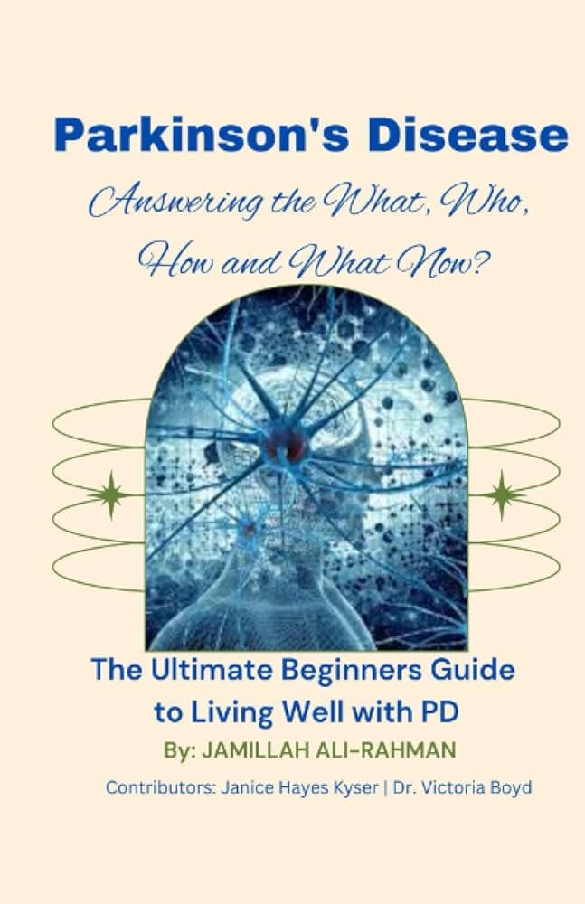 Beginner’s Guide To Living With Parkinson’s Disease