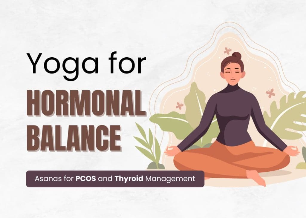 How To Achieve Hormonal Balance Through Yoga And Meditation