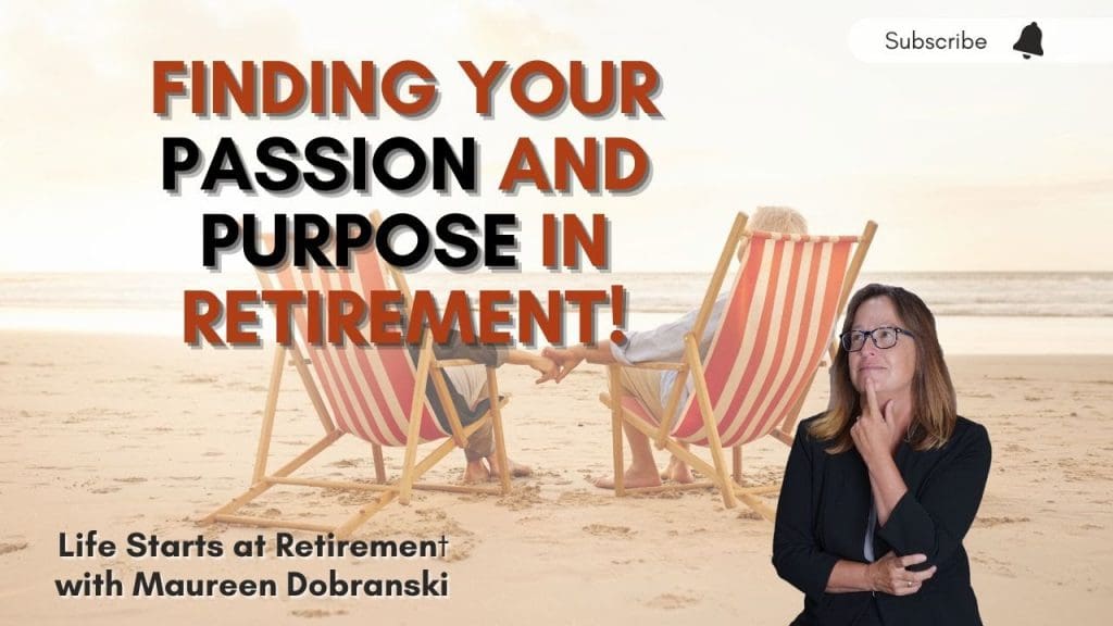 How To Find Fulfillment And Purpose In Your Retirement Years