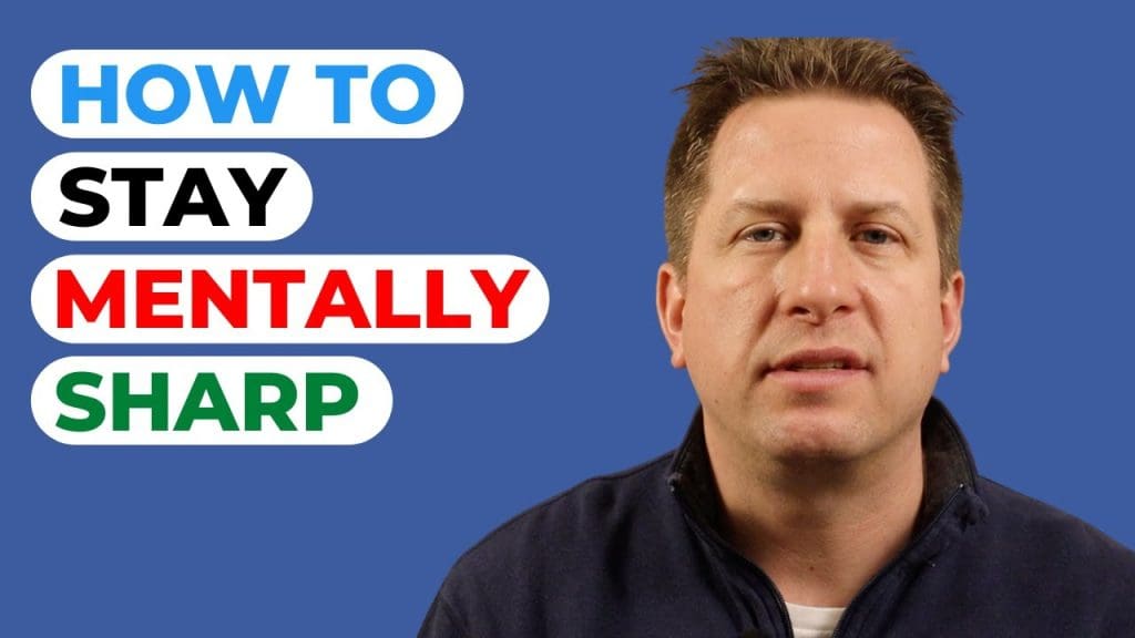 Key Tips For Staying Mentally Sharp As A Man