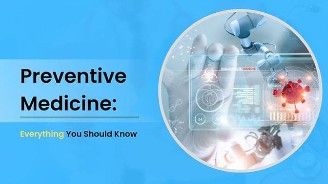 The Power Of Preventive Medicine: What You Need To Know