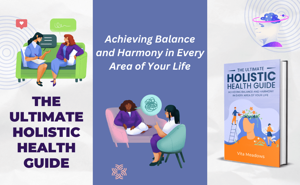 Achieving Balance And Harmony With Holistic Health