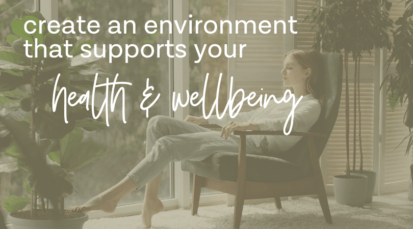 Creating A Positive And Nourishing Environment For Wellness