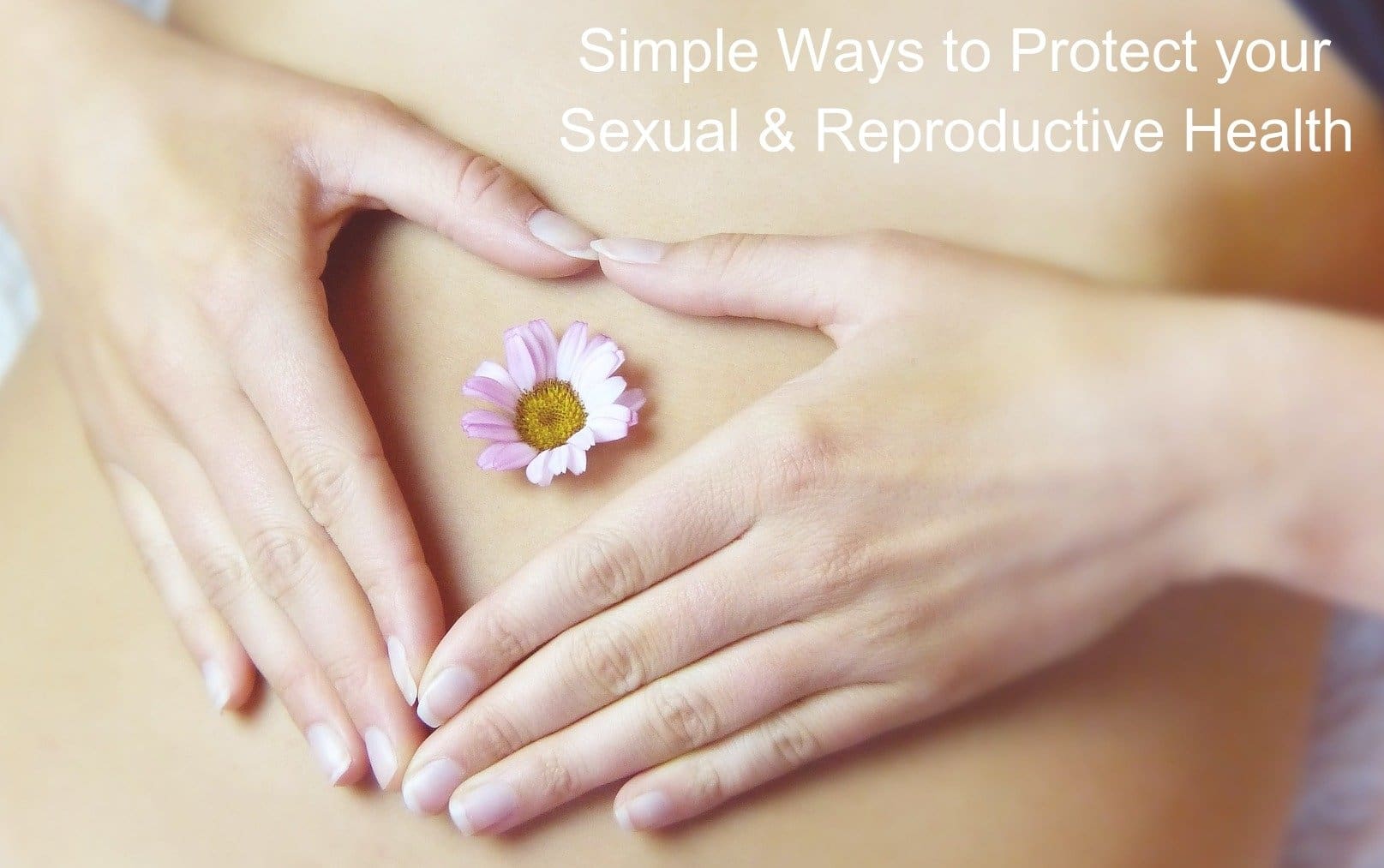 Healthy Habits For Womens Sexual And Reproductive Health Healthy Habits For Womens Sexual And Reproductive Health