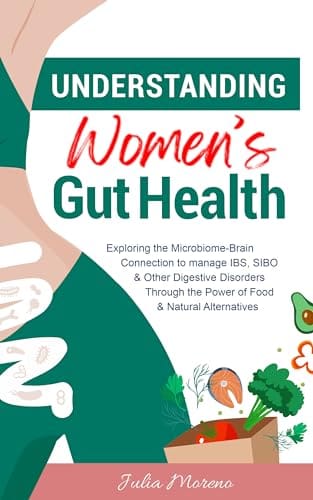 The Complete Guide To Womens Digestive Disorders