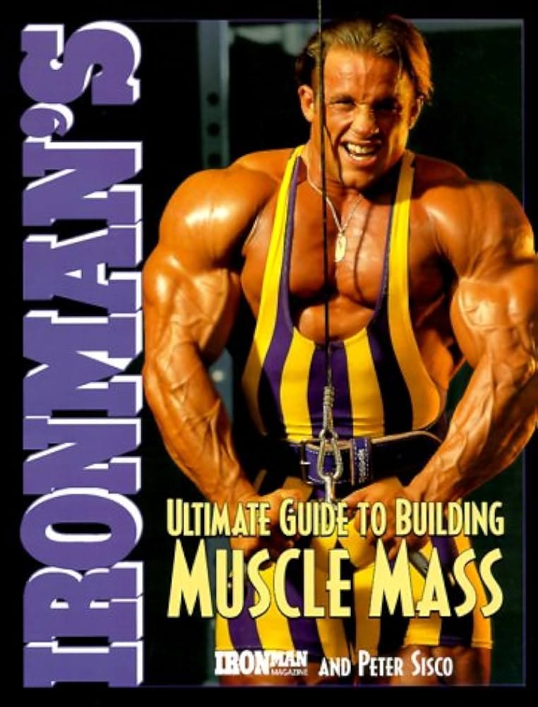 The Ultimate Guide To Building Muscle Mass