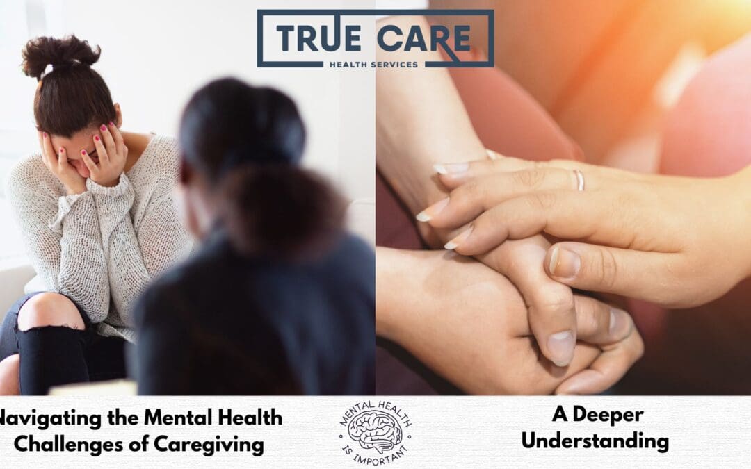 Tips For Navigating The Challenges Of Caregiving For Mental Health