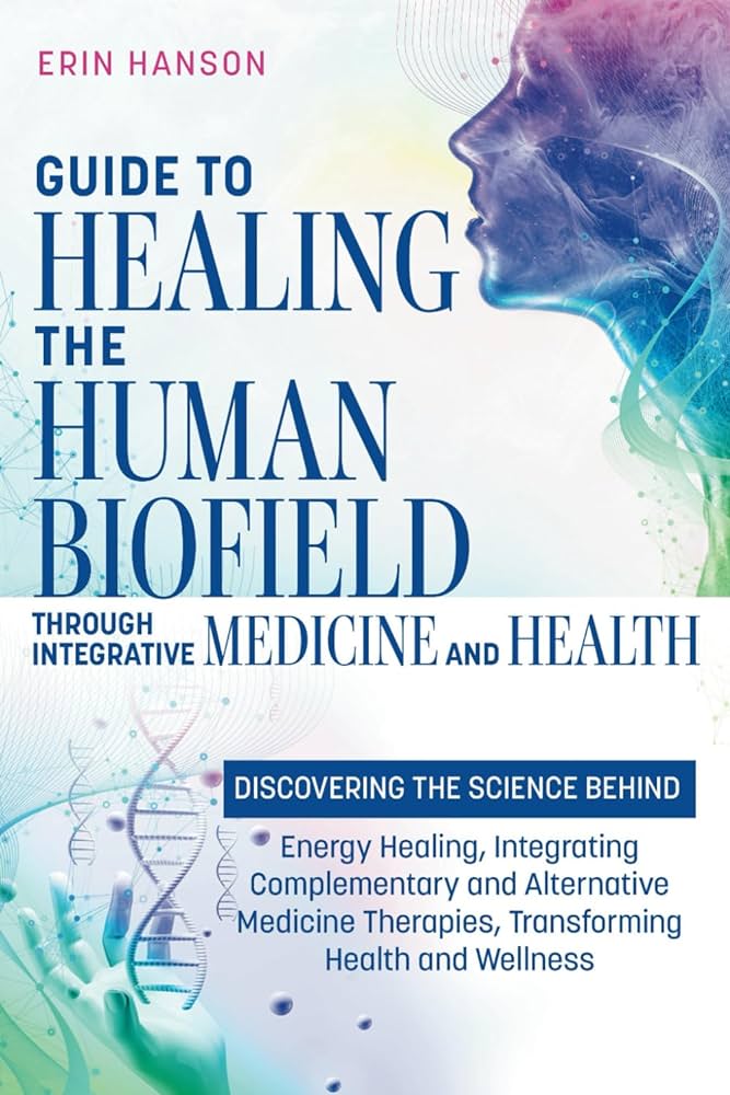 Understanding Energy Healing In Holistic Medicine