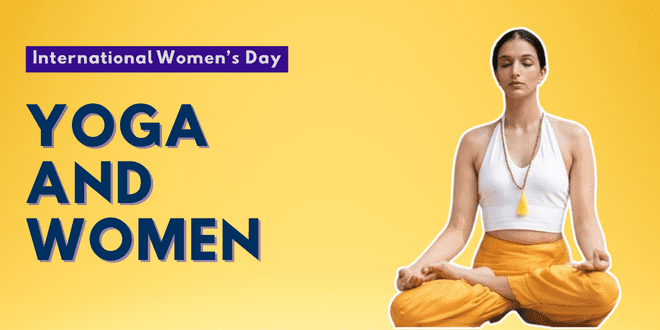 Yoga And Meditation For Women’s Overall Well-being