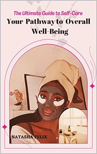 The Ultimate Guide To Self-Care For Mental Well-being