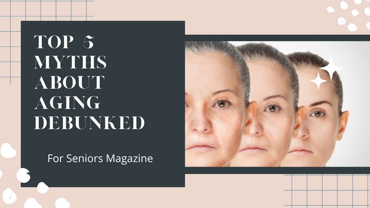 Top 5 Myths About Aging And Longevity Debunked