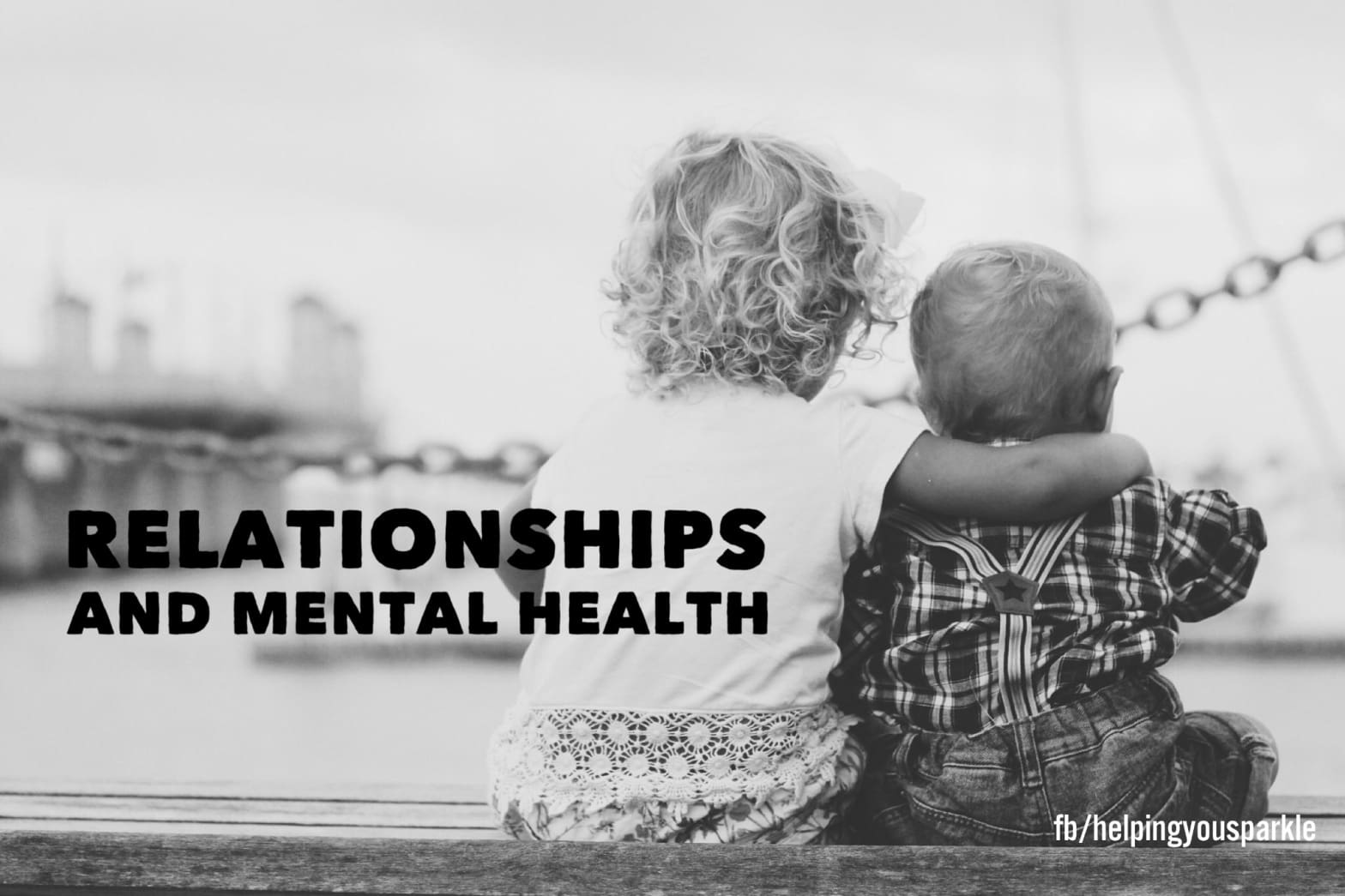 Understanding The Role Of Relationships In Mental Health And Well-being