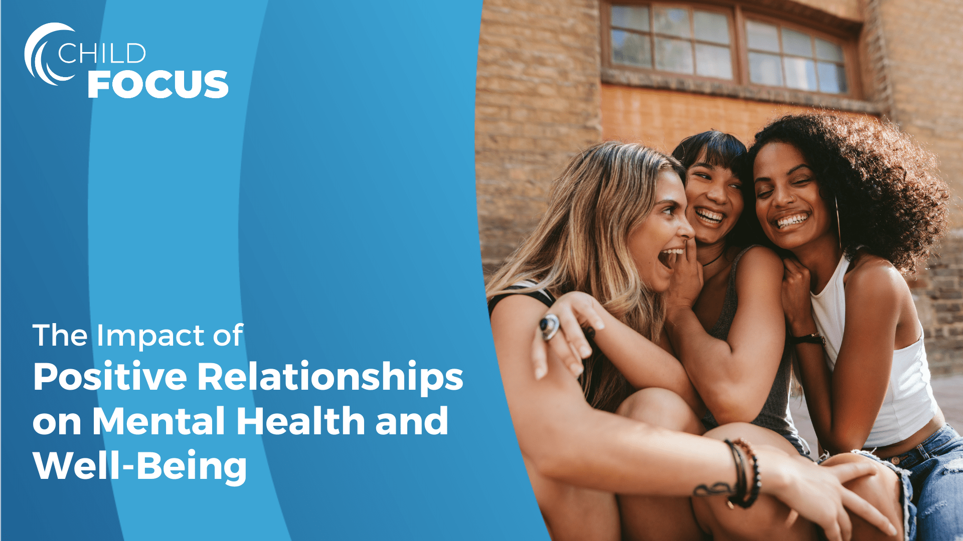 Understanding The Role Of Relationships In Mental Health And Well-being