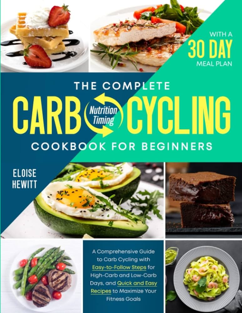 Beginners Guide To Carb Cycling