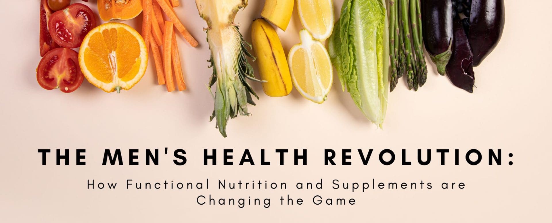 Key Nutrients For Mens Health And Wellness