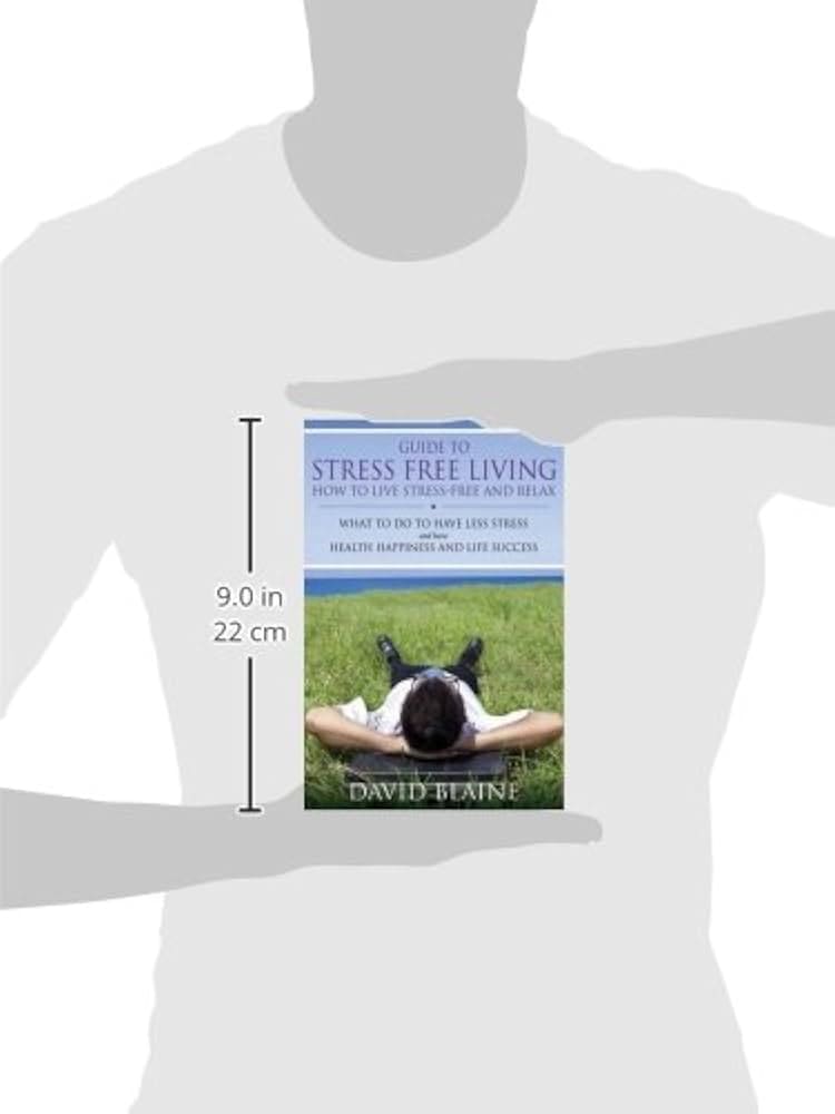 Stress-Free Living: A Guide For Men