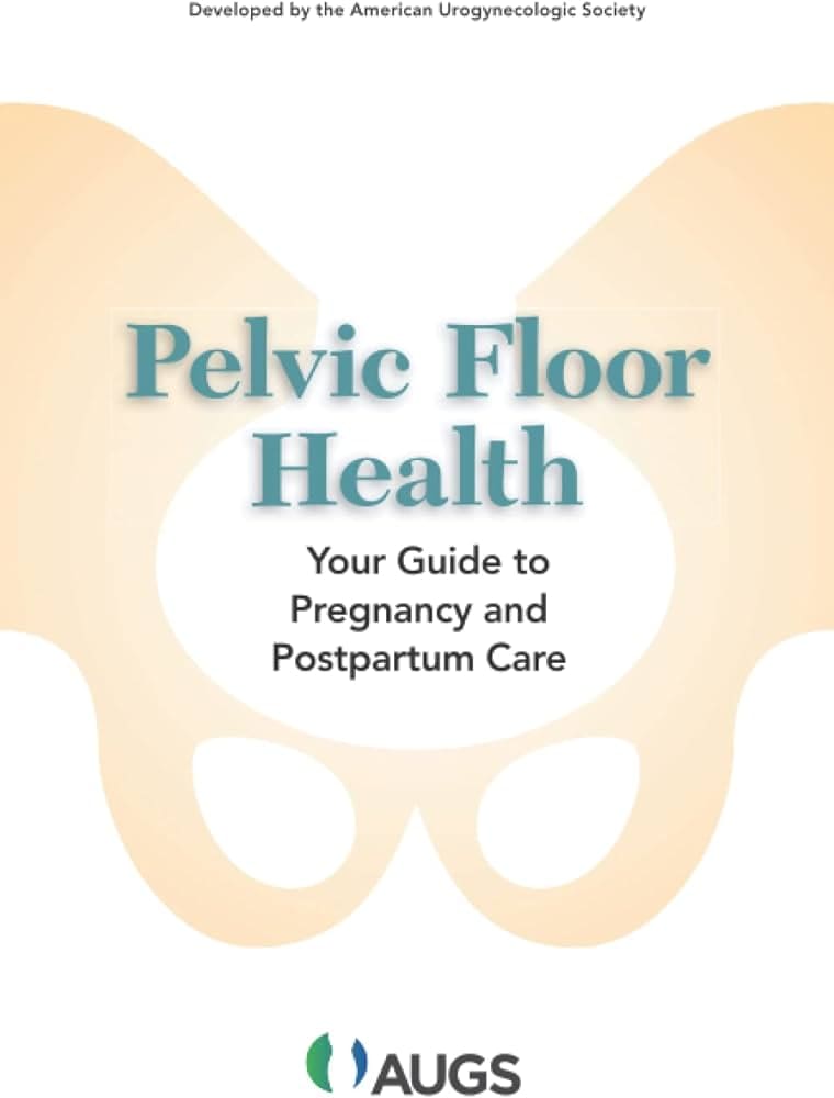 The Ultimate Guide To Pelvic Floor Health For Women