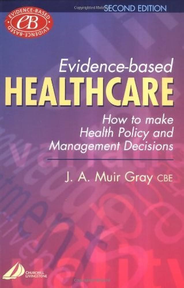 The Value Of Evidence-Based Healthcare Policy