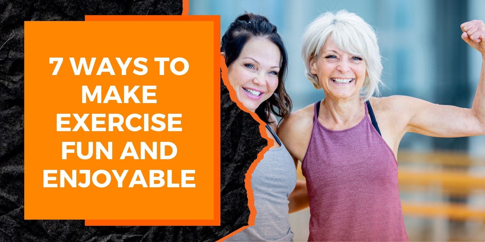 Top Ways To Make Exercise Fun And Enjoyable