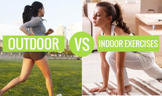 Benefits Of Outdoor Exercise Vs. Indoor Exercise Benefits Of Outdoor Exercise Vs. Indoor Exercise