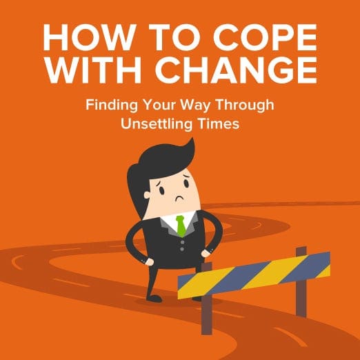 Best Ways To Manage And Cope With Change