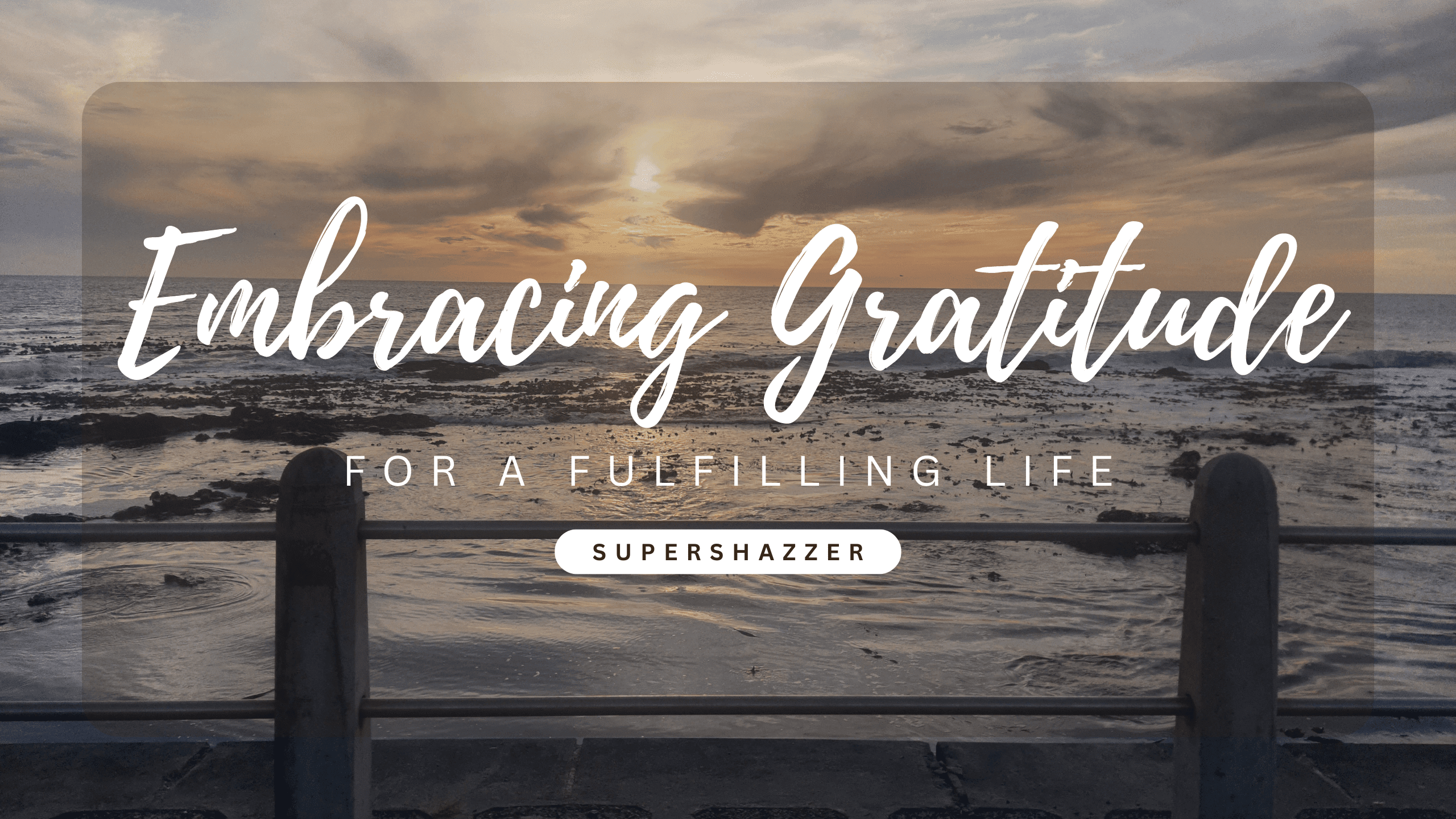 How To Embrace Gratitude For A Long And Fulfilling Life