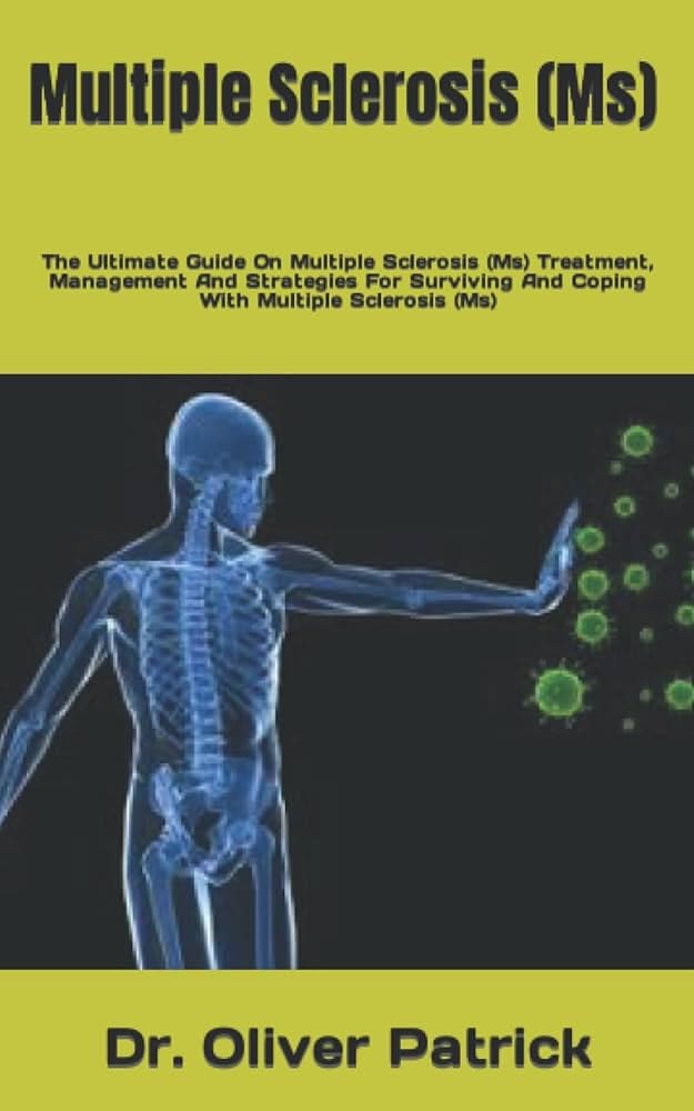 The Ultimate Guide To Managing Multiple Sclerosis