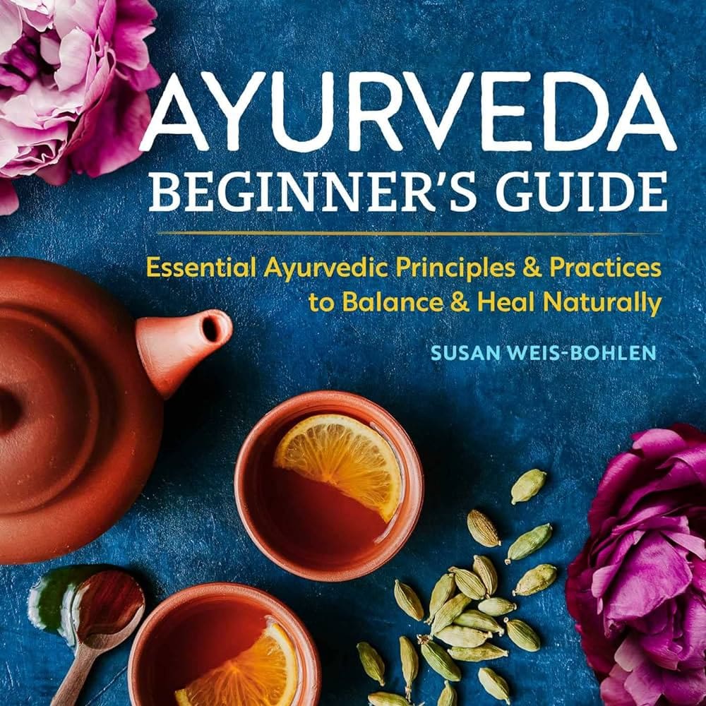 Understanding Ayurveda: A Beginners Guide